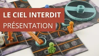 Le Ciel Interdit - Présentation du jeu