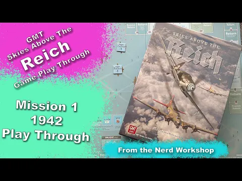 GMT Games - Skies Above the Reich Play Through - 1942 Mission 1