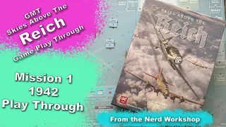 GMT Games - Skies Above the Reich Play Through - 1942 Mission 1