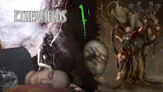 Etherfields Episode 1 (The Dream Begins...)