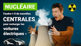 Faudra-t-il de nouvelles centrales nucléaires pour recharger les voitures électriques ?