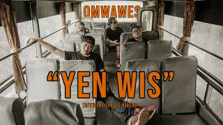 OM Wawes - Yen Wis