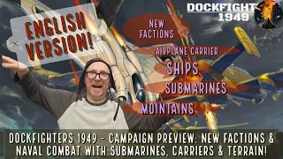 Dockfighters 1949 - Campaign Preview: New Factions & Naval Combat with Submarines, Carriers, Terrain