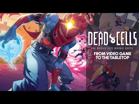 Dead Cells: The Rogue-Lite Board Game - From Screen to Tabletop