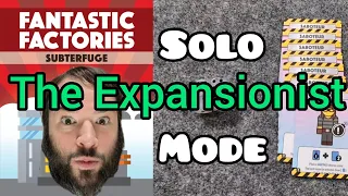 Fantastic Factories Subterfuge Solo Mode - The Expansionist