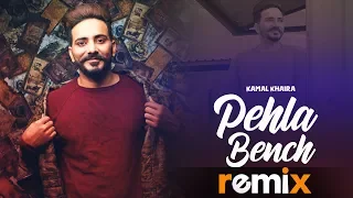 Pehla Bench (Remix) | Kamal khaira Feat Bling Singh | DJ A-Vee | Latest Remix Songs 2019