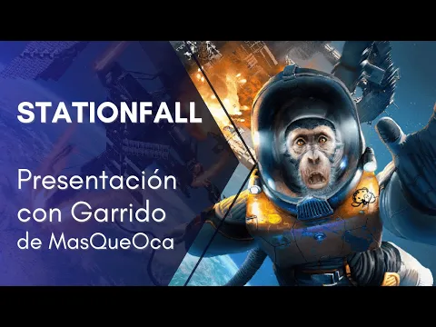 Stationfall. Presentación con Garrido de MasQueOca