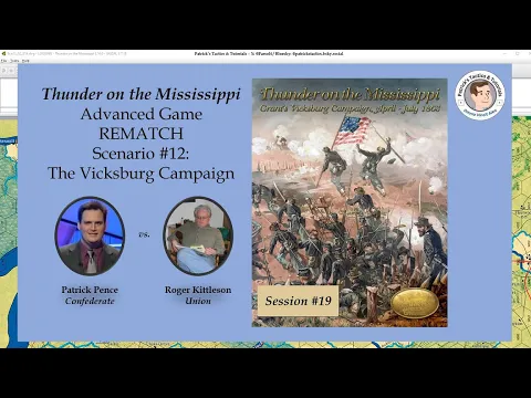 Thunder on the Mississippi - Scenario #12 - The Vicksburg Campaign - Rematch - Session 19