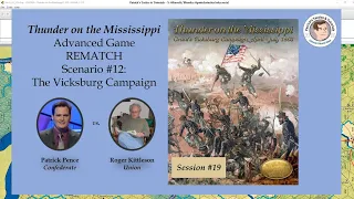 Thunder on the Mississippi - Scenario #12 - The Vicksburg Campaign - Rematch - Session 19