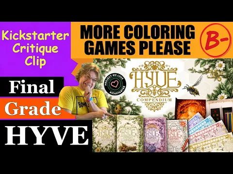 HYVE (B-) Final Grade - More coloring games please - Kickstarter Critique Clip