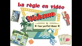 La règle en vidéo pour Welcome To Your Perfect Home