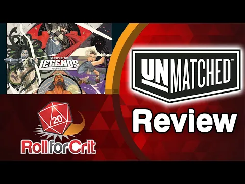 Unmatched Review | Roll For Crit