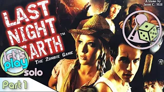 Let's play Last Night on Earth (Solo) - Part 1