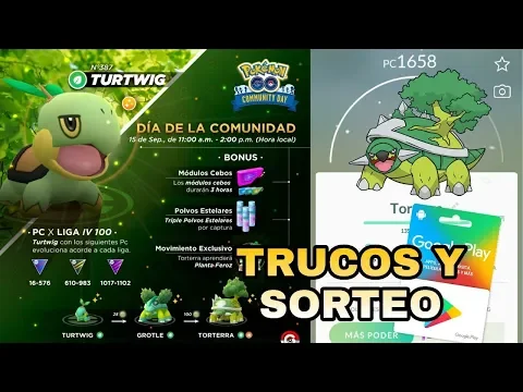CAPTURA MUCHOS TURTWIG SHINY! TRUCOS Y TIPS PARA APROVECHAR EL DÍA DE
LA COMUNIDAD! POKEMON GO!