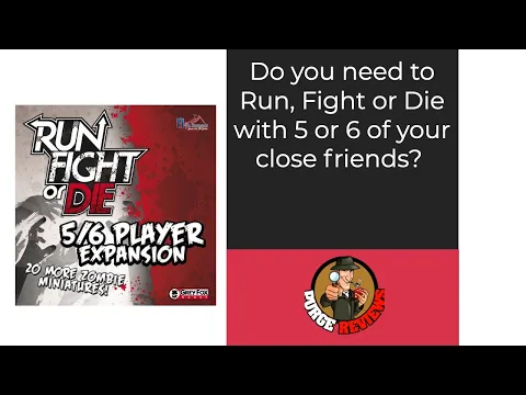 Run Fight or Die! 5/6 Player Expansion