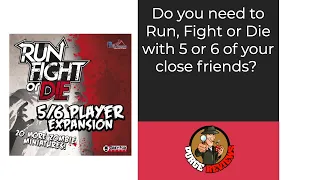 Run Fight or Die! 5/6 Player Expansion
