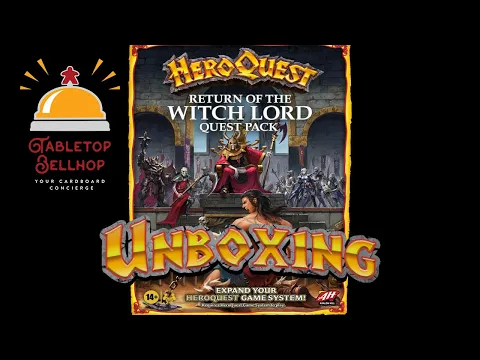 HeroQuest Return of the Witch Lord Quest Pack Unboxing, what's inside this new Hero Quest expansion?