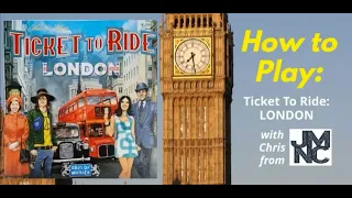 How To Play - TICKET TO RIDE: LONDON