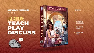 Concordia - 3p Teaching, Play-through, & Roundtable by Heavy Cardboard