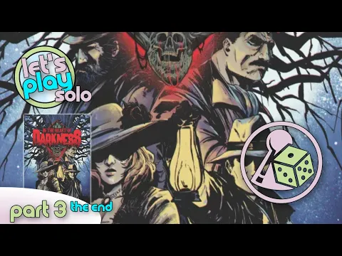 Let's Play In the Heart of Darkness (Solo) - Part 3 (The End)