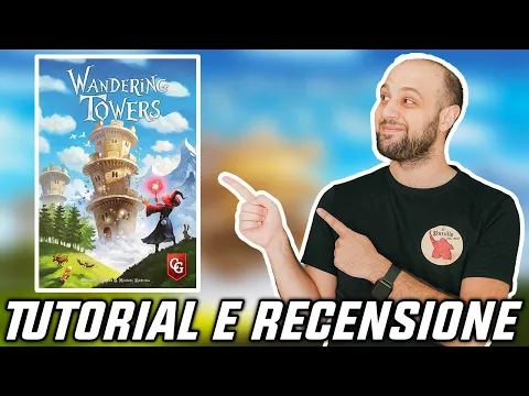 Tutorial e Recensione WANDERING TOWERS - Torri, Maghi e Tanta Cattiveria!
