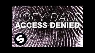 Joey Dale - Access Denied (Original Mix)