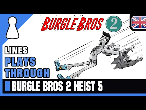 Lines plays through Burgle Bros 2 - Heist 5