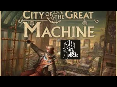City of the Great Machine - Unboxing