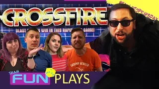 Team Fun Plays Crossfire