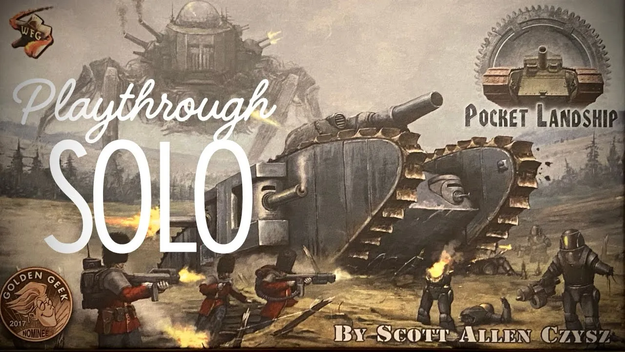 Pocket Landship- Solo playthrough - Will I win this time?
