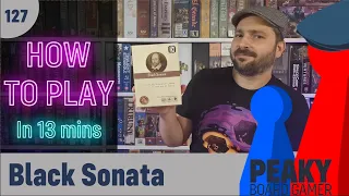 How to play Black Sonata board game - Full teach + Visuals - Peaky Boardgamer