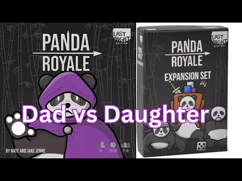 Dad vs Daughter - Panda Royale with Expansion