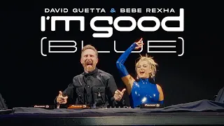 David Guetta & Bebe Rexha - I&#39;m Good (Blue) [Live Performance]