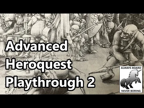 Advanced Heroquest Playthrough - Episode Two | Dem Bones