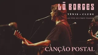 Lô Borges - Canção Postal (Ao Vivo)