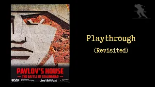 Pavlov's House - Playthrough (Revisited)