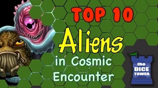 Top 10 Aliens from Cosmic Encounter