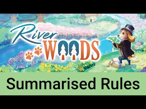 River Woods Summarised Game Rules