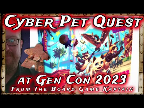 Cyber Pet Quest at Gen Con 2023