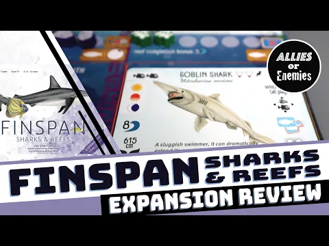 Finspan: Sharks & Reefs - Expansion Review