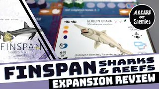 Finspan: Sharks & Reefs - Expansion Review