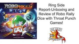 Ring Side Report-Board Game Unboxing and Review of Robo Rally Dice!
