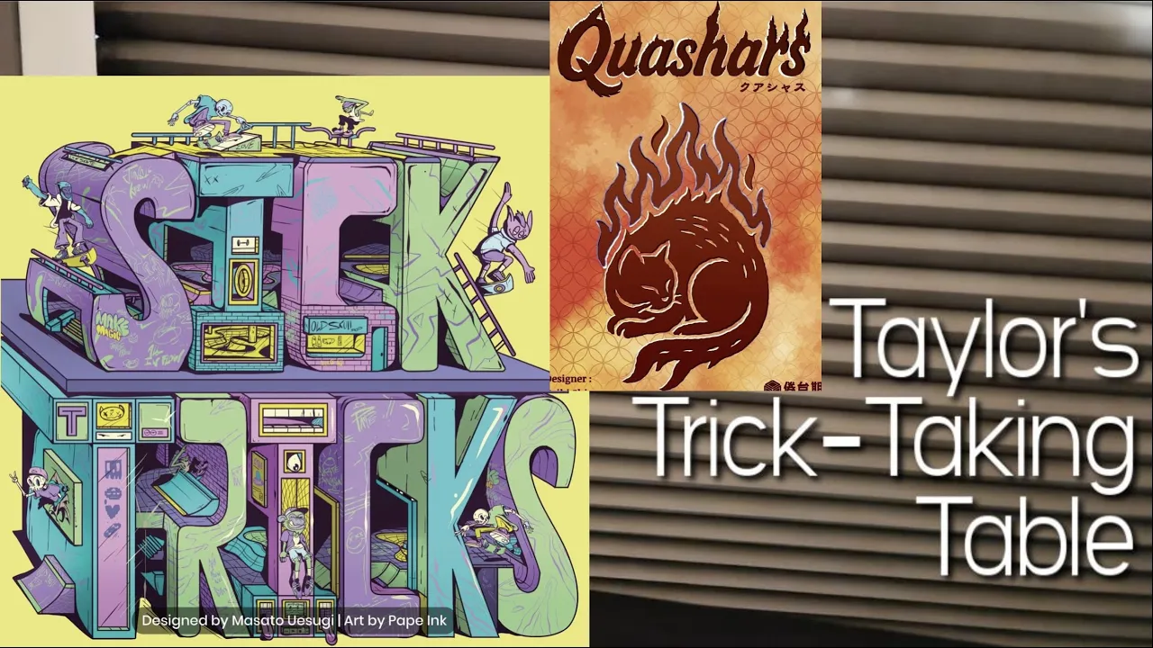 Sick Tricks & Quashars ~ Taylor's Trick-Taking Table