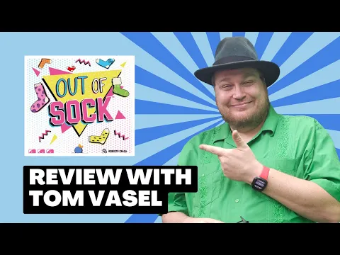 Out Of Sock Review: Quick Take with Tom Vasel