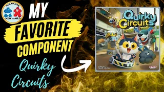 My Favorite Component Quirky Circuits
