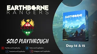 Canje Plays Earthborne Rangers - Day 14 & 15