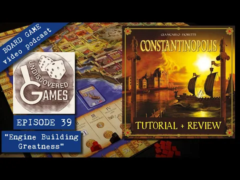 CONSTANTINOPOLIS BOARD GAME Review & Tutorial How To Play - Undiscovered Games Episode 39