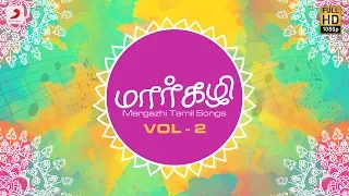 Margazhi Tamil Songs Vol 2 | Juke Box | Tamil Devotional Songs