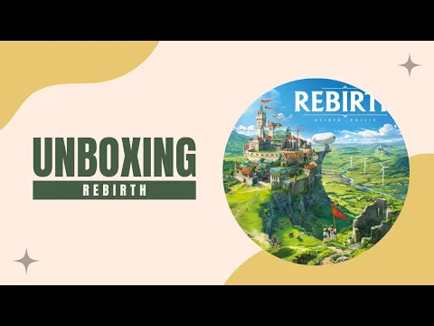 Rebirth - Unboxing