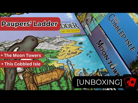 Unboxing | Paupers' Ladder (incl. The Moon Towers + This Cobbled Isle)